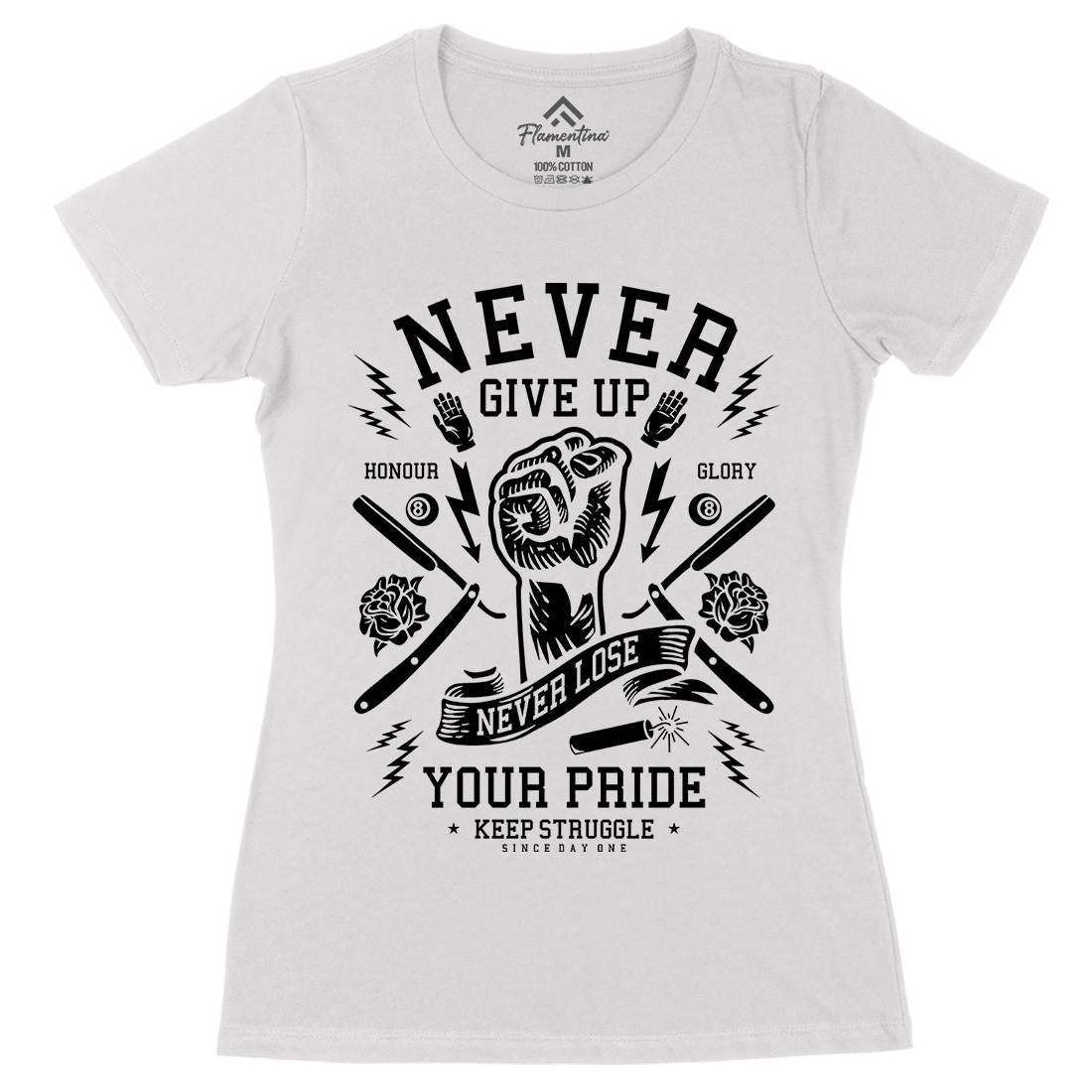 Never Give Up Womens Organic Crew Neck T-Shirt Quotes A254