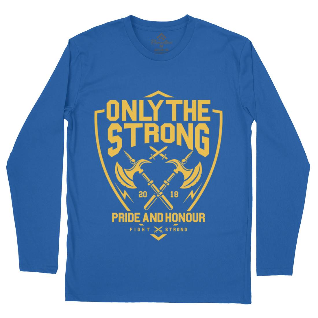 Only The Strong Mens Long Sleeve T-Shirt Quotes A257