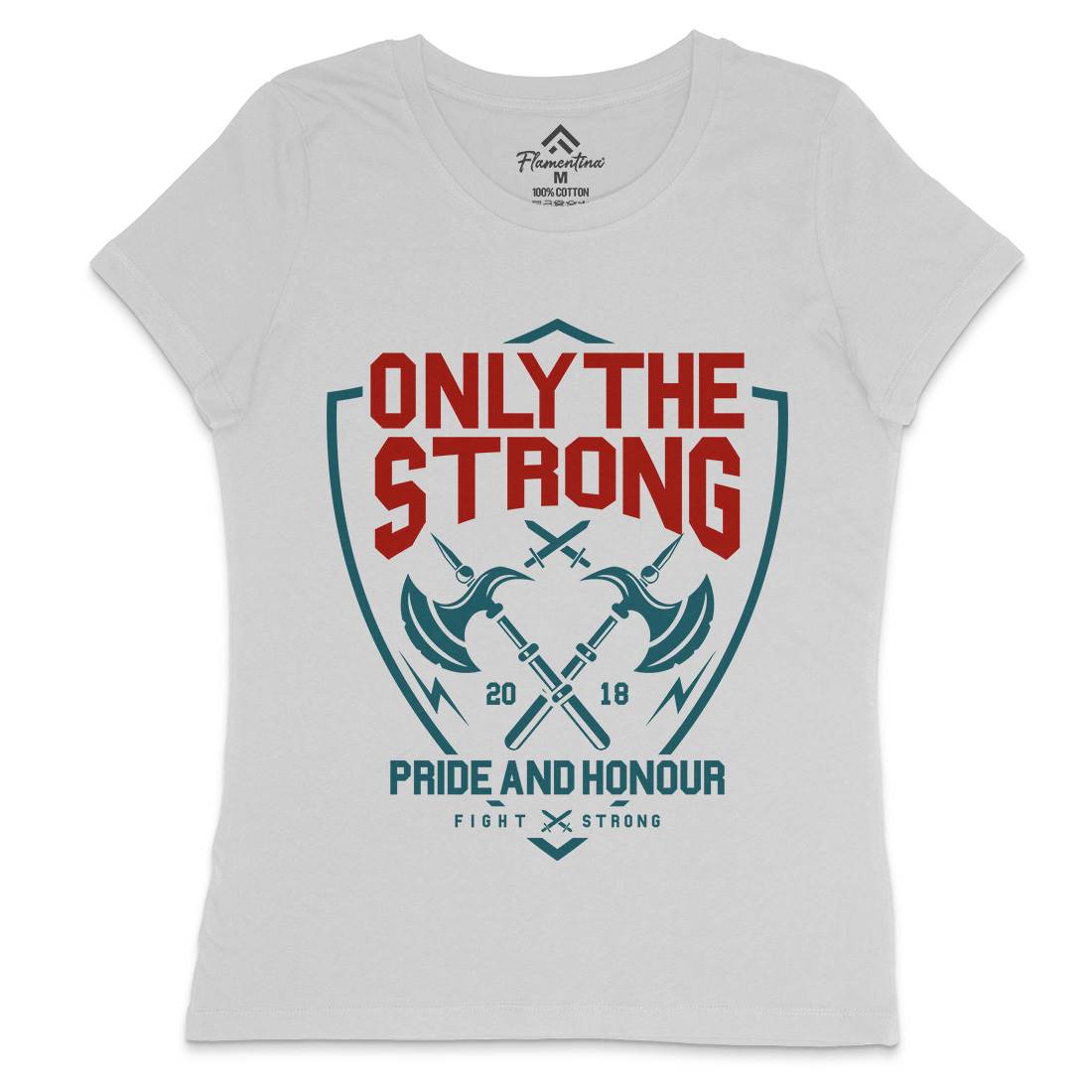 Only The Strong Womens Crew Neck T-Shirt Quotes A257