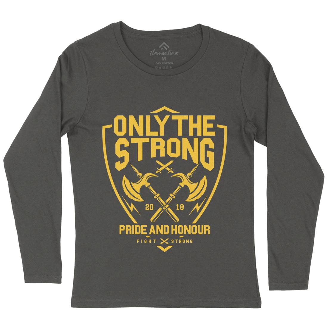 Only The Strong Womens Long Sleeve T-Shirt Quotes A257