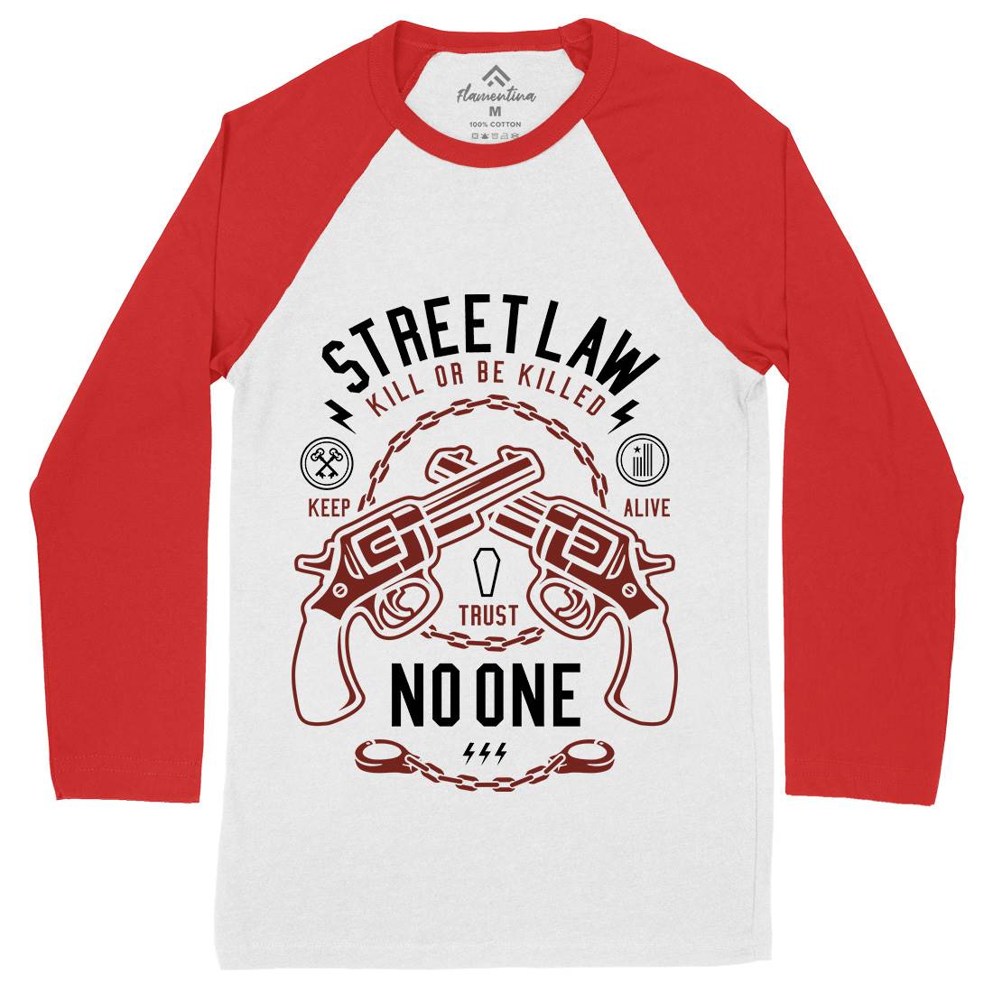 Street Law Mens Long Sleeve Baseball T-Shirt Quotes A286