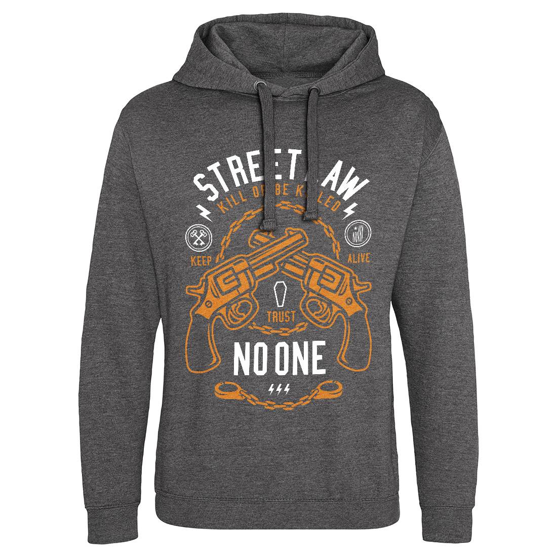 Street Law Mens Hoodie Without Pocket Quotes A286