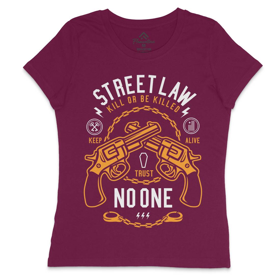 Street Law Womens Crew Neck T-Shirt Quotes A286