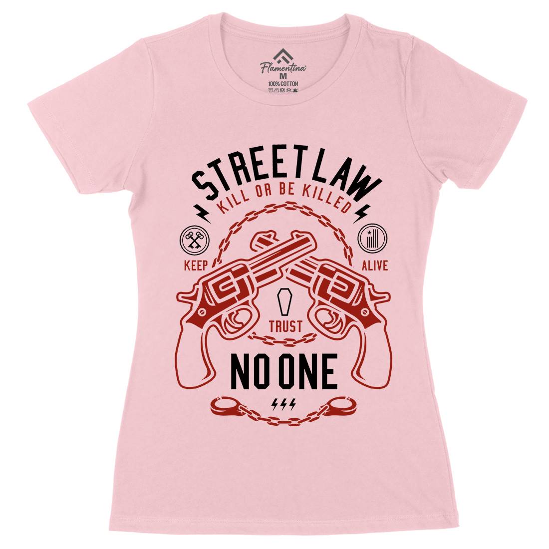 Street Law Womens Organic Crew Neck T-Shirt Quotes A286
