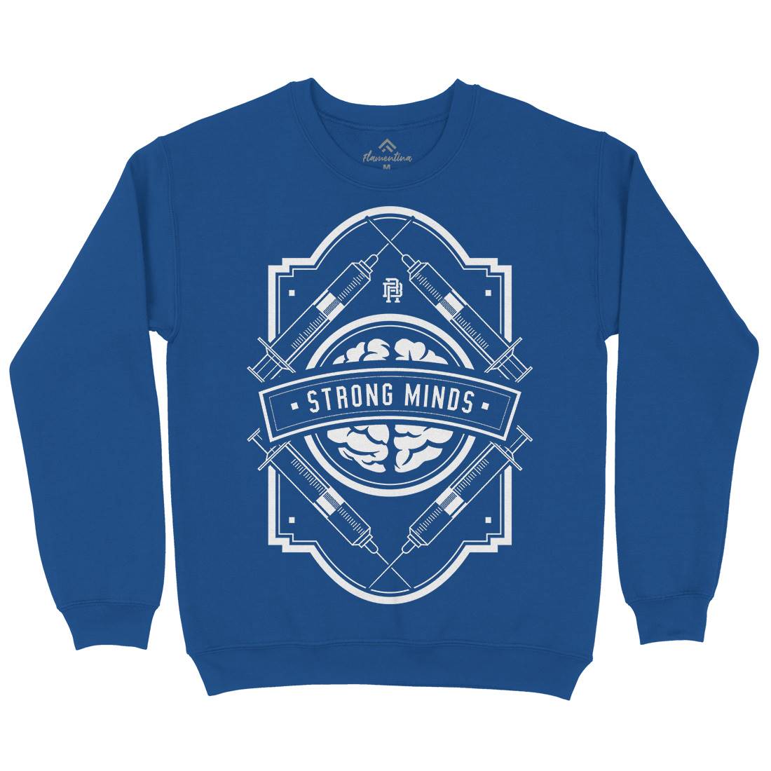 Strong Minds Mens Crew Neck Sweatshirt Quotes A288