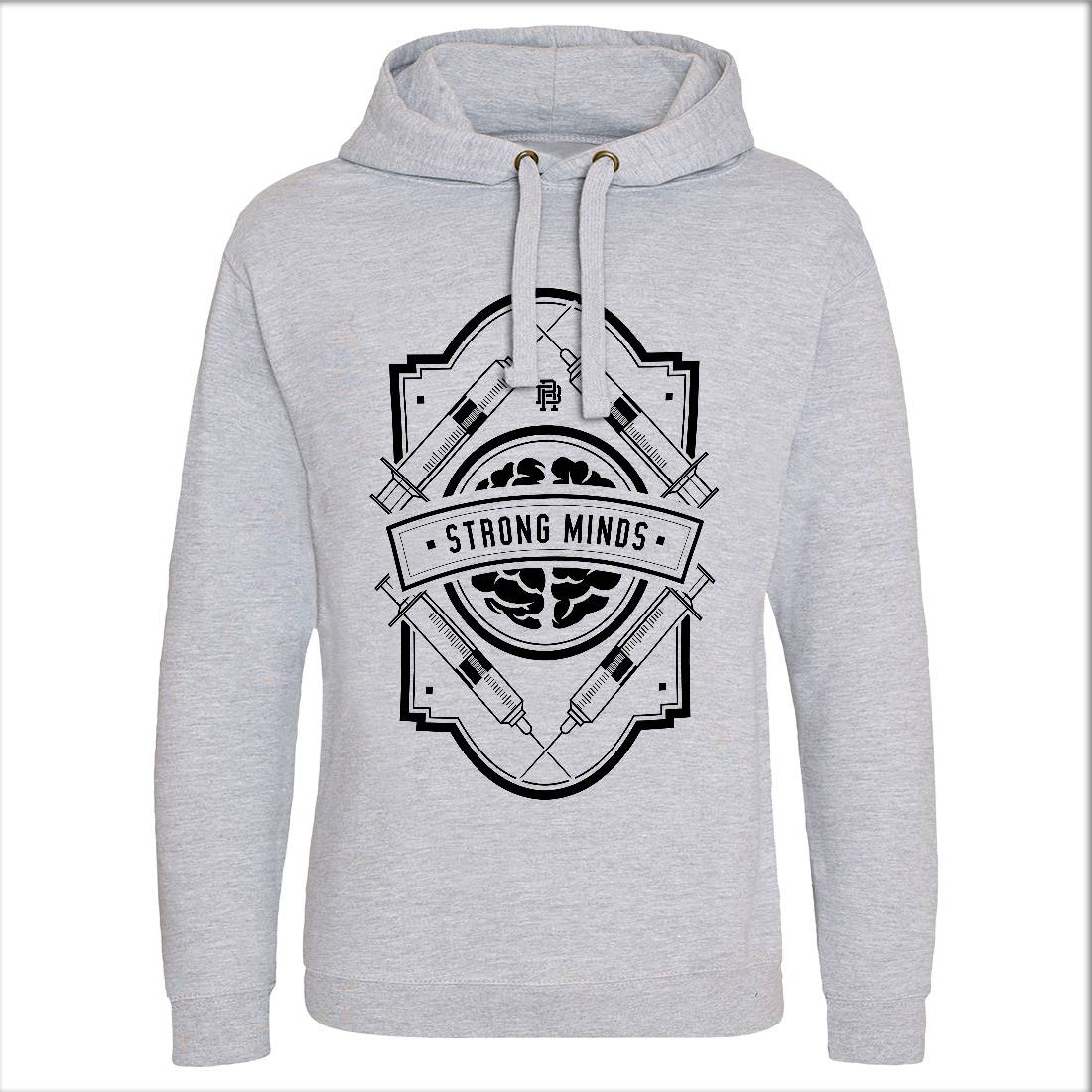 Strong Minds Mens Hoodie Without Pocket Quotes A288