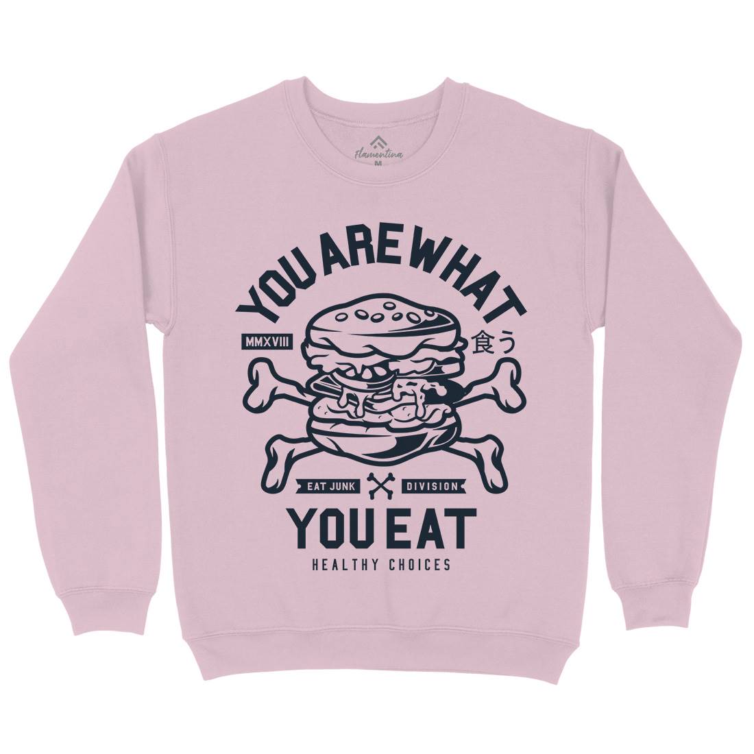 You Are What You Kids Crew Neck Sweatshirt Quotes A300