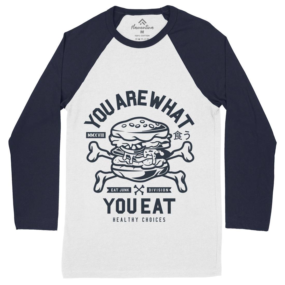 You Are What You Mens Long Sleeve Baseball T-Shirt Quotes A300