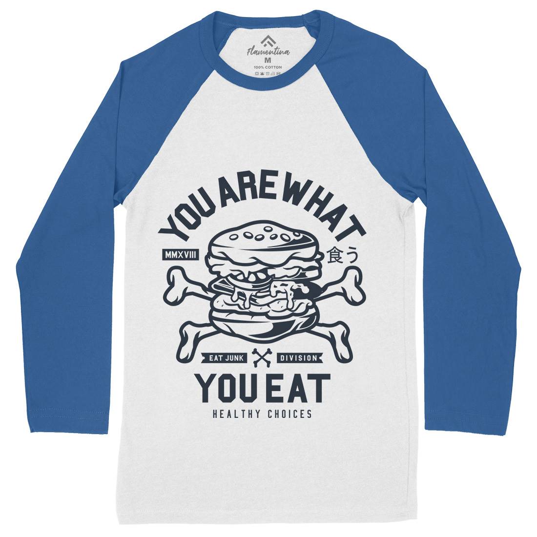 You Are What You Mens Long Sleeve Baseball T-Shirt Quotes A300