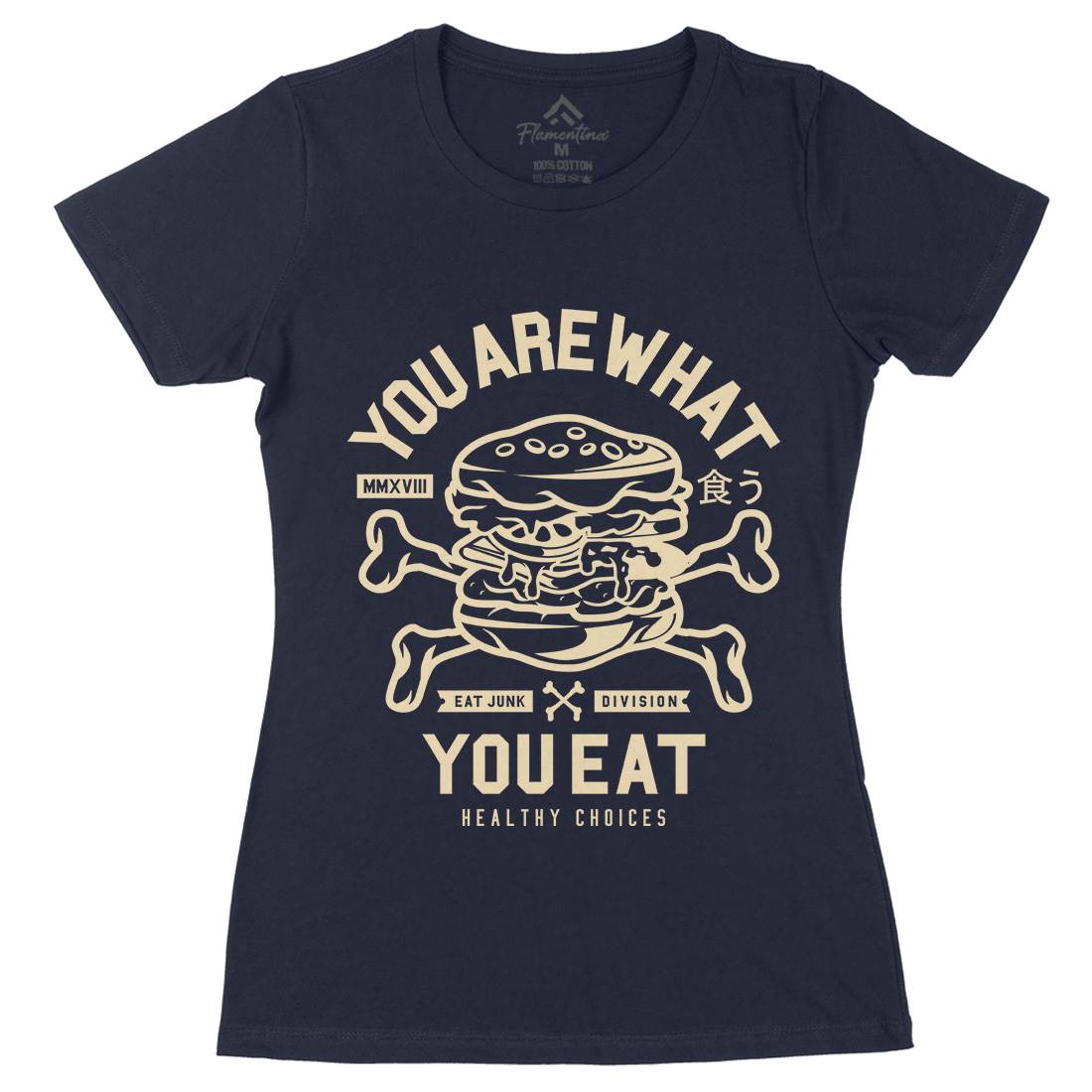 You Are What You Womens Organic Crew Neck T-Shirt Quotes A300