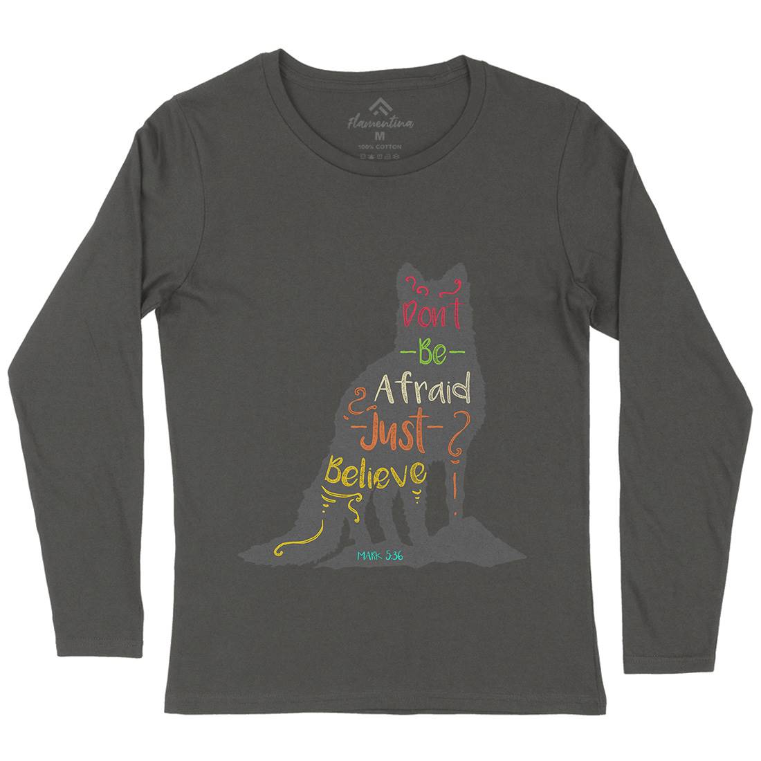 Don&#39;t Be Afraid Womens Long Sleeve T-Shirt Religion A309