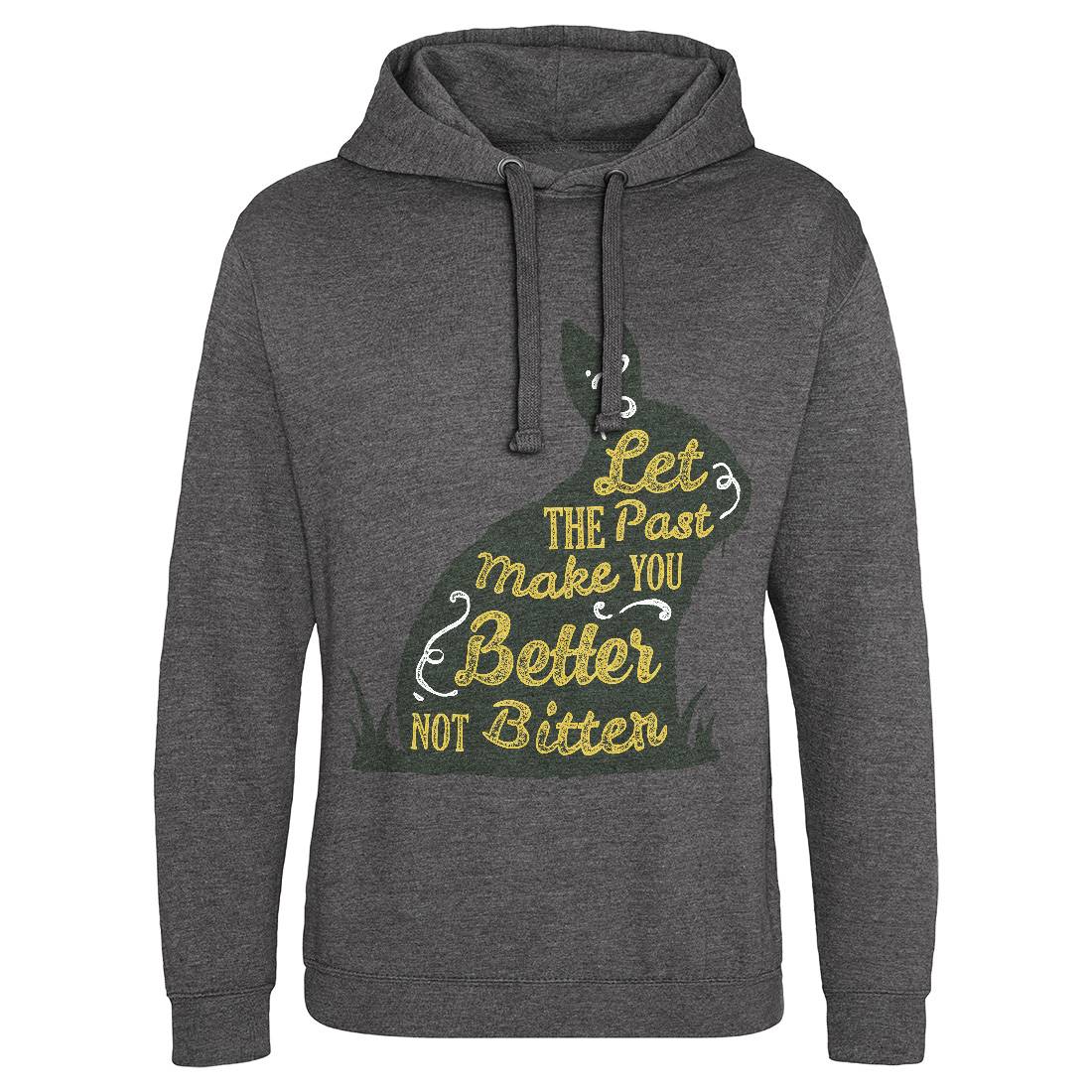 Let The Past Mens Hoodie Without Pocket Quotes A336