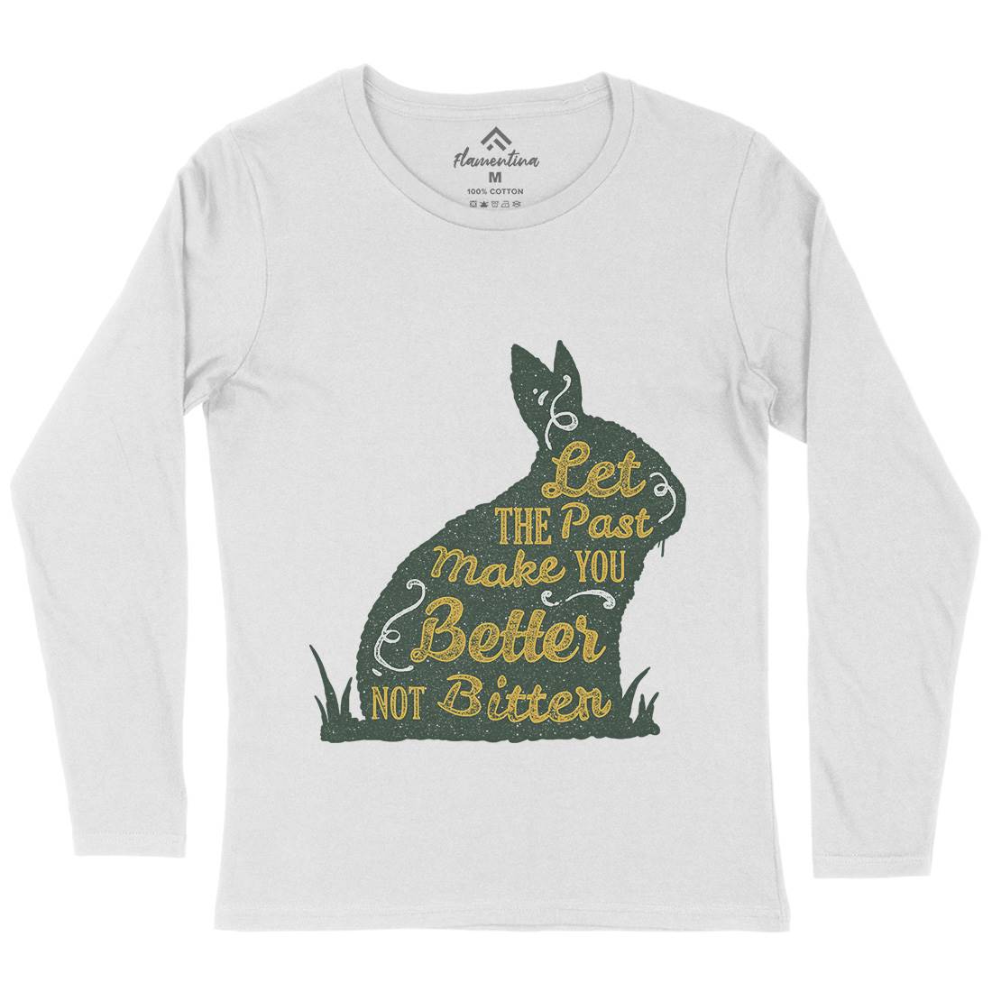 Let The Past Womens Long Sleeve T-Shirt Quotes A336