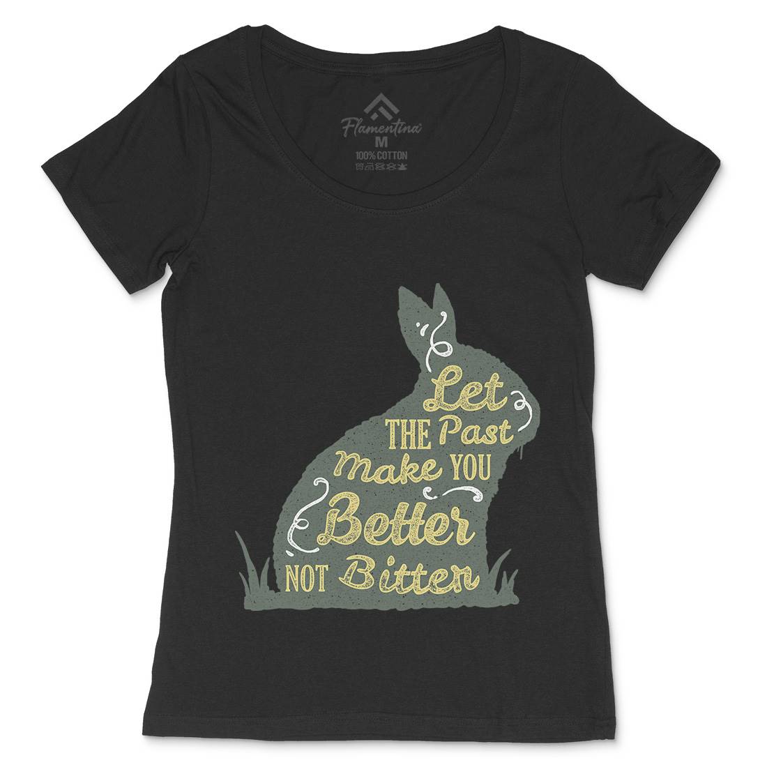 Let The Past Womens Scoop Neck T-Shirt Quotes A336