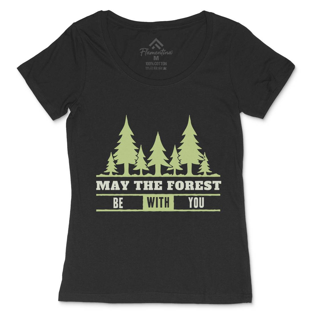 May The Forest Be With You Womens Scoop Neck T-Shirt Nature A345