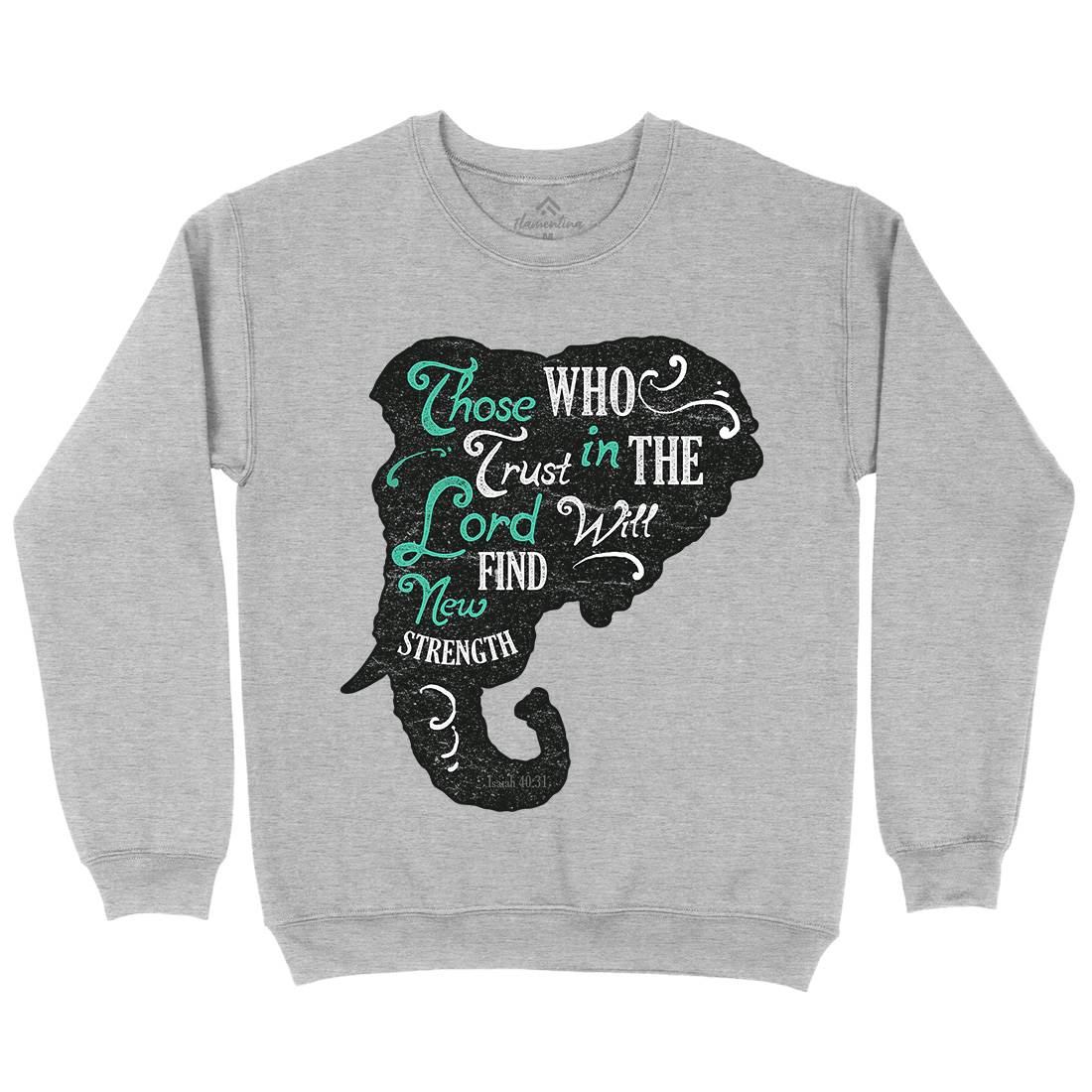 Trust In The Lord Mens Crew Neck Sweatshirt Religion A390