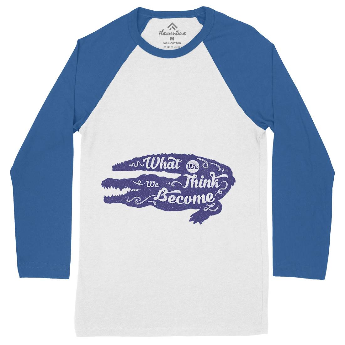 What We Think Mens Long Sleeve Baseball T-Shirt Quotes A394