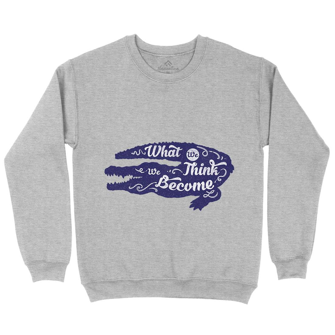 What We Think Mens Crew Neck Sweatshirt Quotes A394