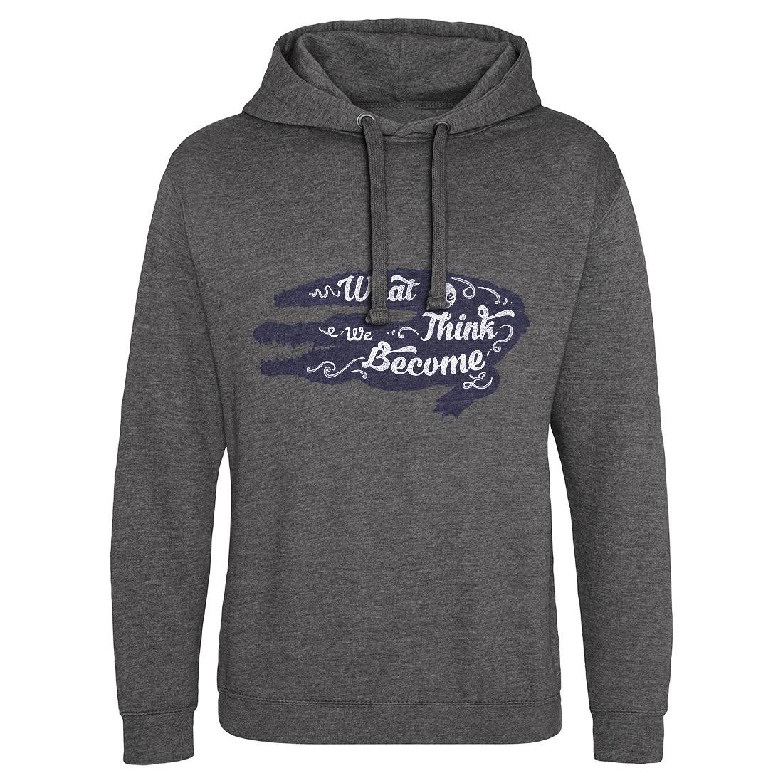 What We Think Mens Hoodie Without Pocket Quotes A394