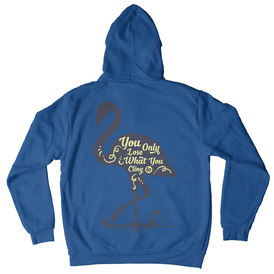 You Only Lose Mens Hoodie With Pocket Quotes A395