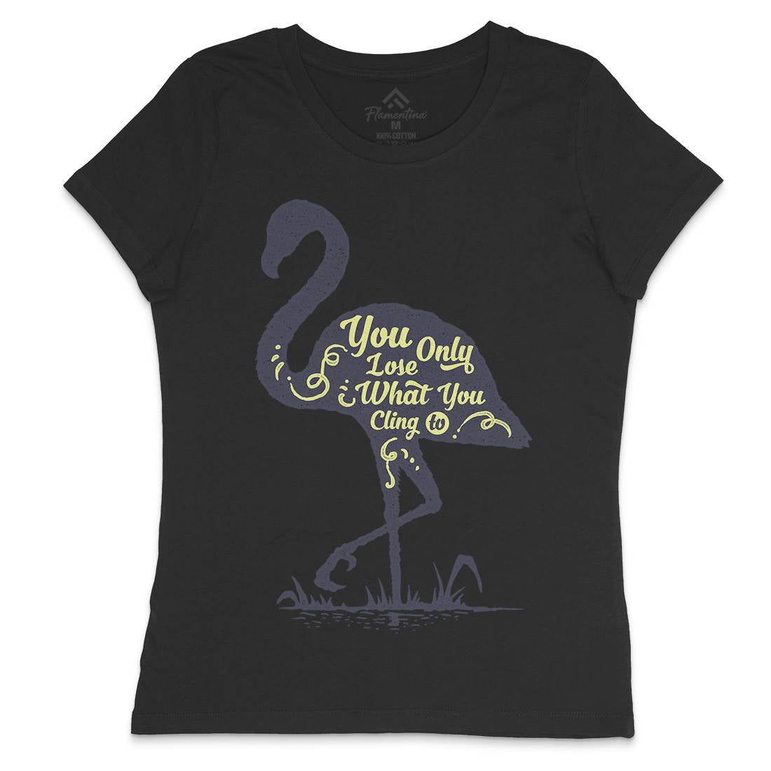 You Only Lose Womens Crew Neck T-Shirt Quotes A395