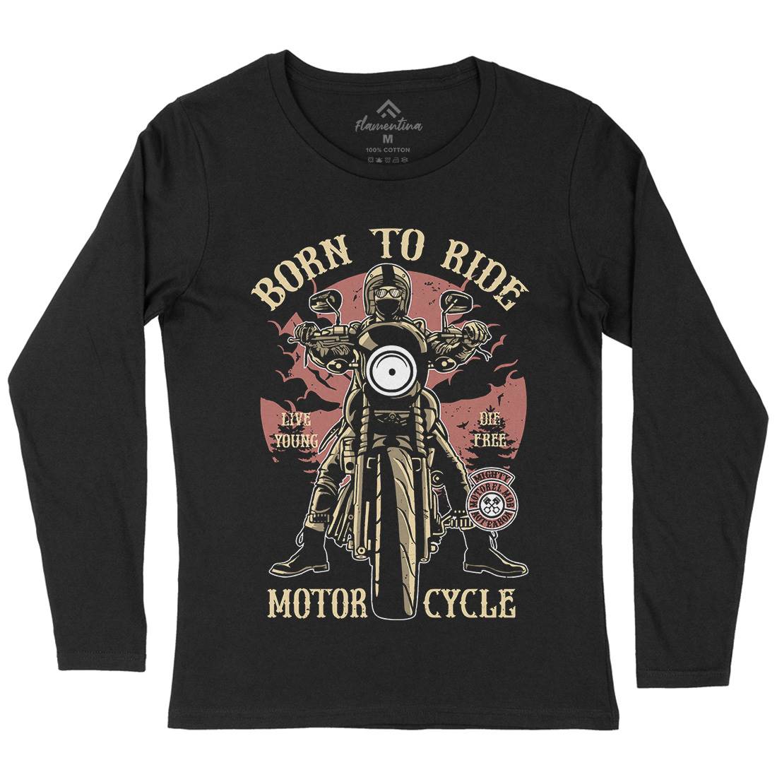 Born To Ride Womens Long Sleeve T-Shirt Motorcycles A512