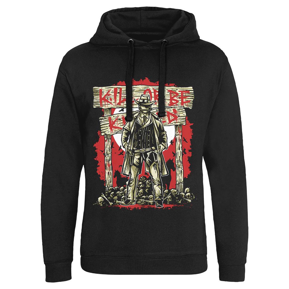 Kill Or Be Killed Mens Hoodie Without Pocket Horror A550