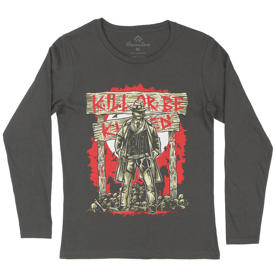 Kill Or Be Killed Womens Long Sleeve T-Shirt Horror A550