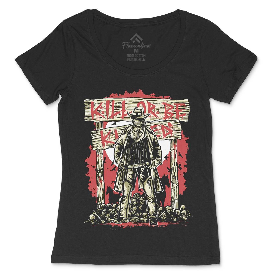 Kill Or Be Killed Womens Scoop Neck T-Shirt Horror A550