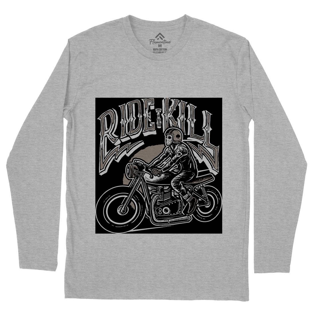 Ride To Kill Mens Long Sleeve T-Shirt Horror A564