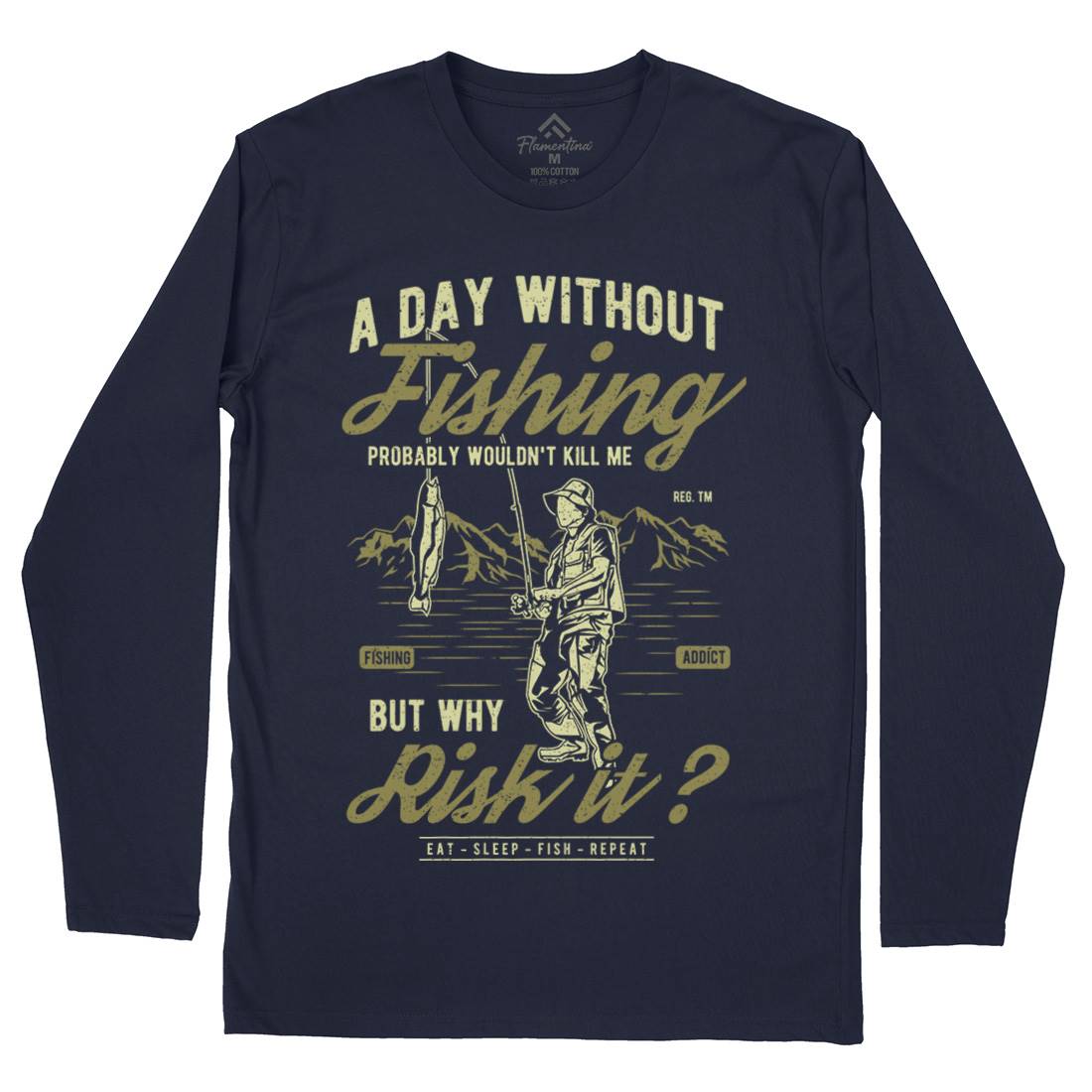 A Day Without Mens Long Sleeve T-Shirt Fishing A602