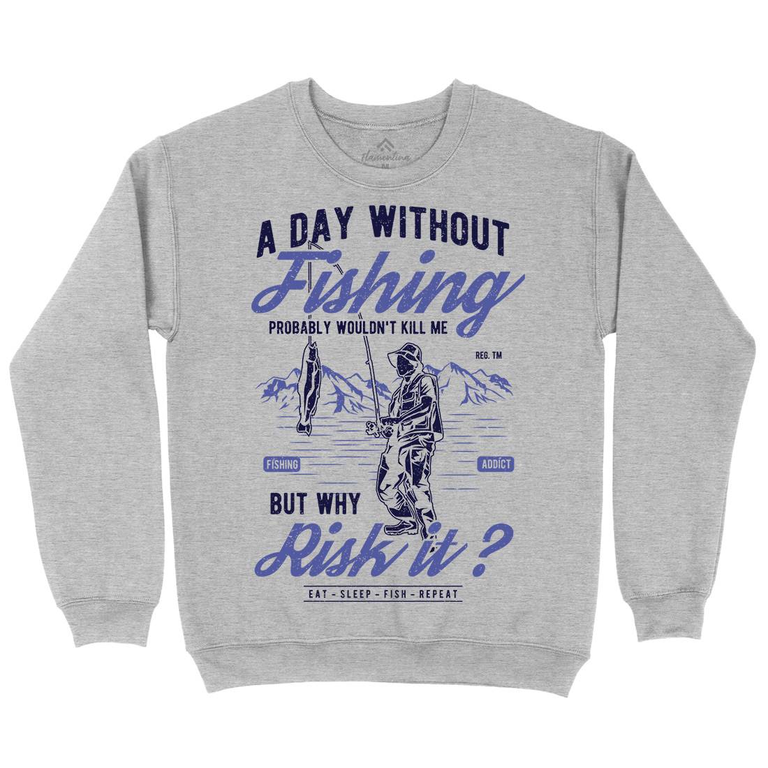 A Day Without Mens Crew Neck Sweatshirt Fishing A602