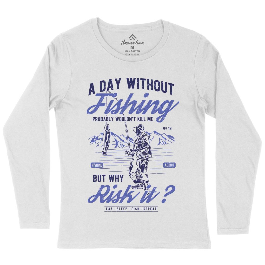 A Day Without Womens Long Sleeve T-Shirt Fishing A602