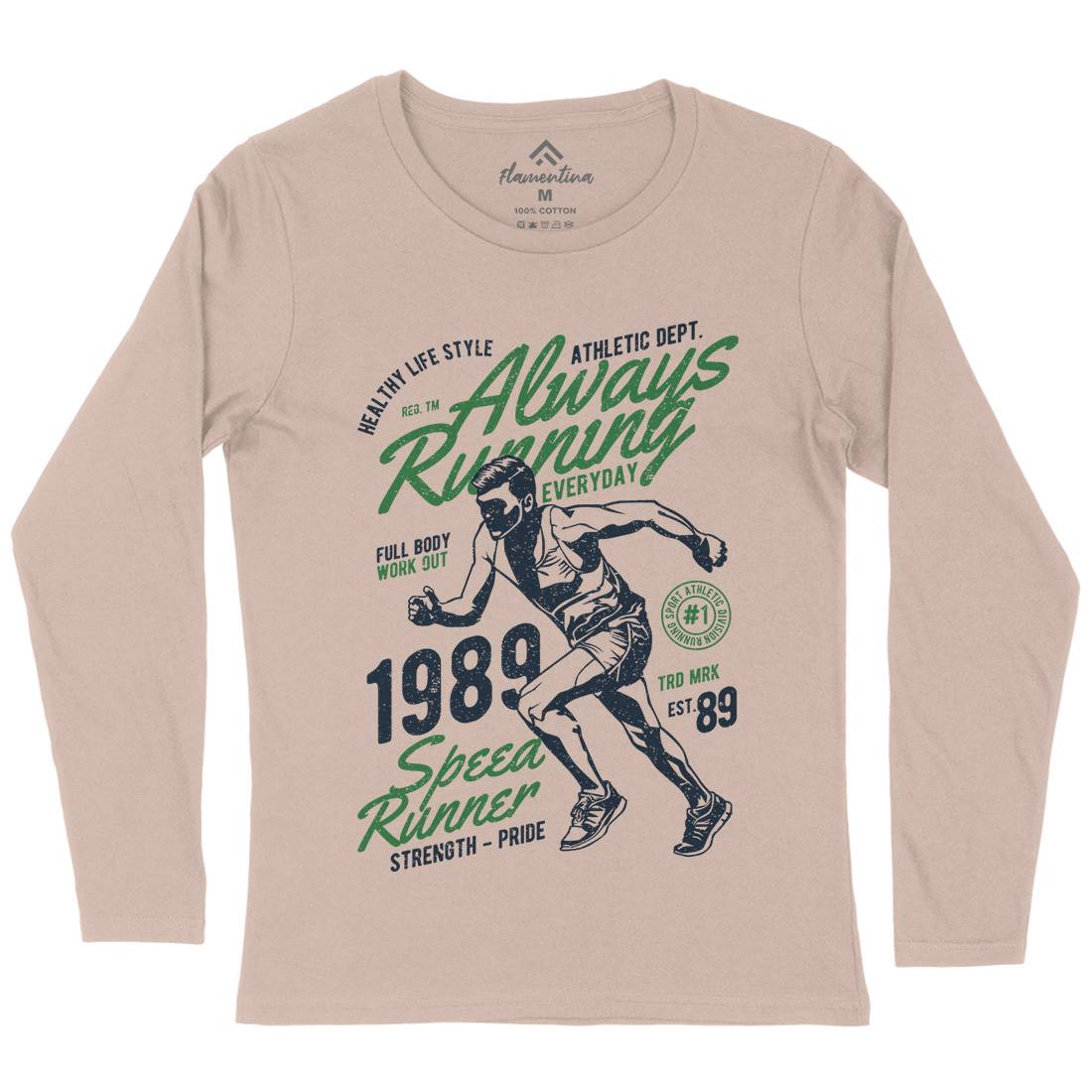 Always Running Womens Long Sleeve T-Shirt Sport A606
