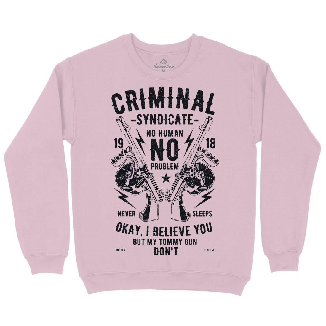 Criminal Syndicate Kids Crew Neck Sweatshirt Quotes A641
