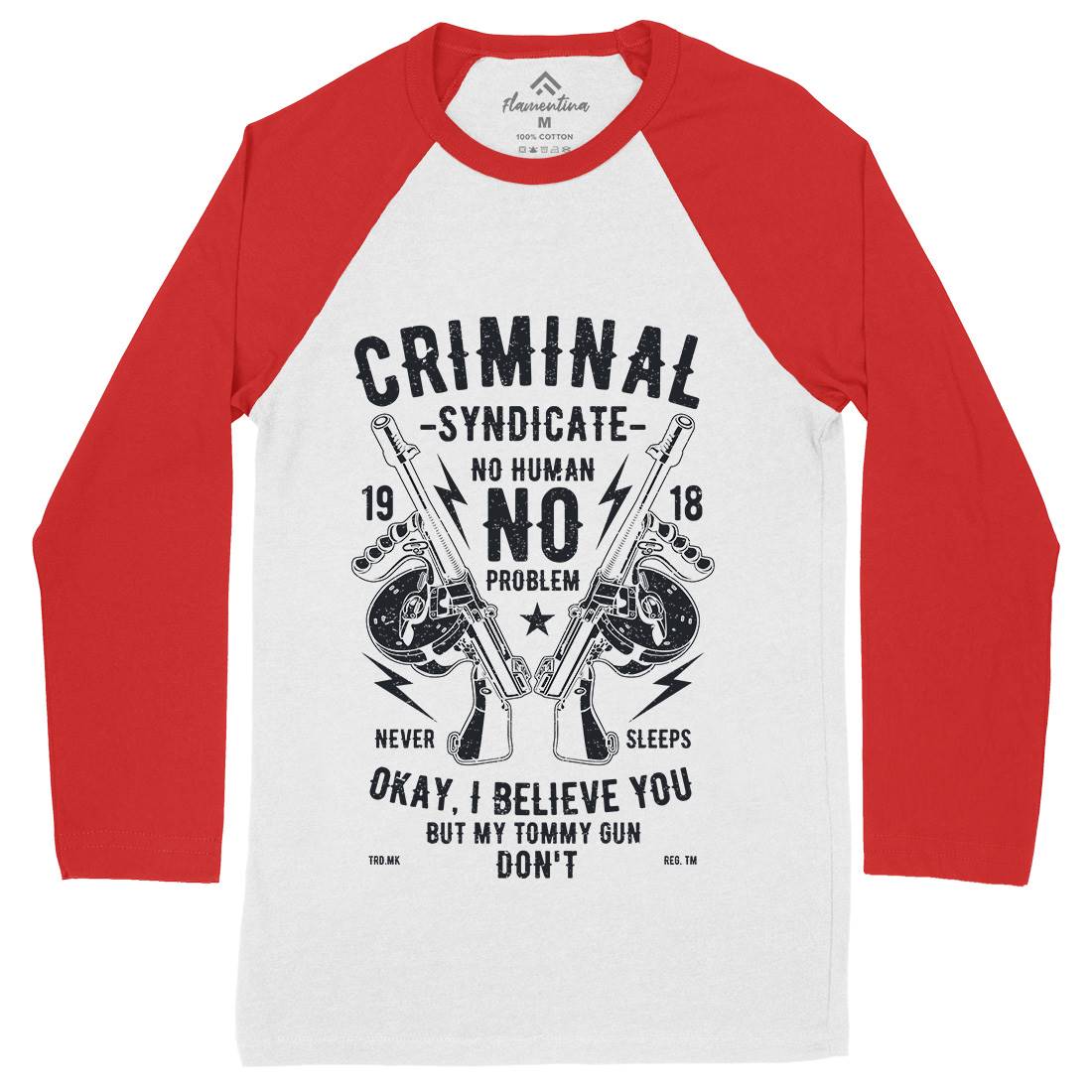 Criminal Syndicate Mens Long Sleeve Baseball T-Shirt Quotes A641
