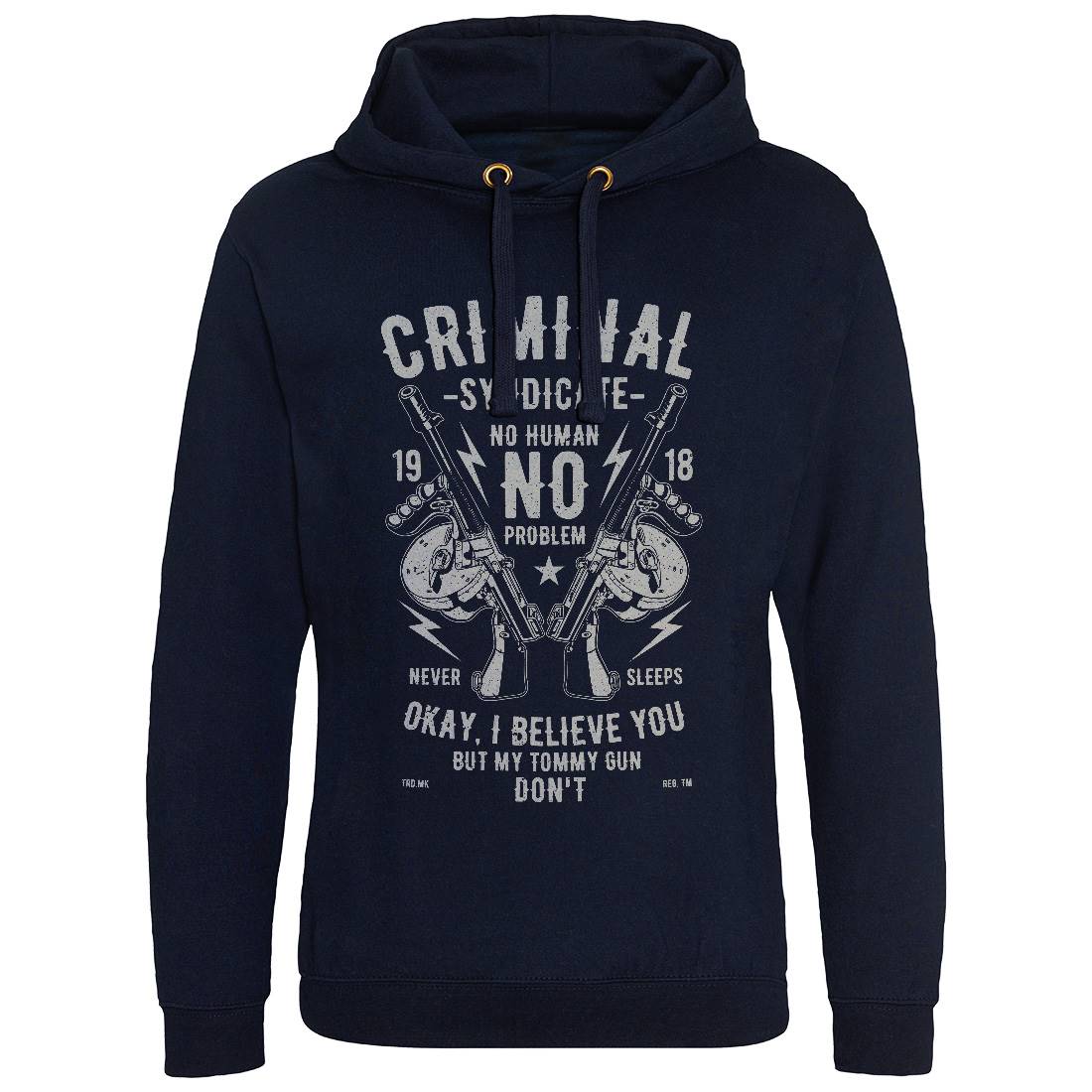 Criminal Syndicate Mens Hoodie Without Pocket Quotes A641