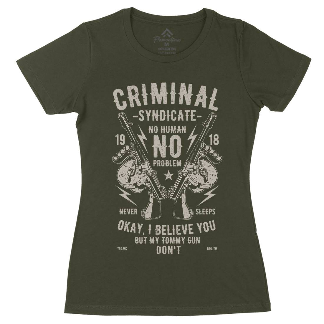 Criminal Syndicate Womens Organic Crew Neck T-Shirt Quotes A641