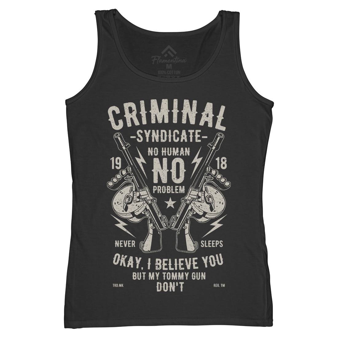 Criminal Syndicate Womens Organic Tank Top Vest Quotes A641