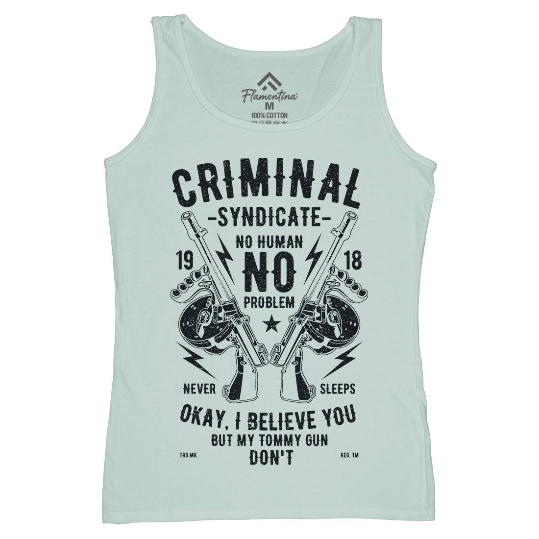Criminal Syndicate Womens Organic Tank Top Vest Quotes A641