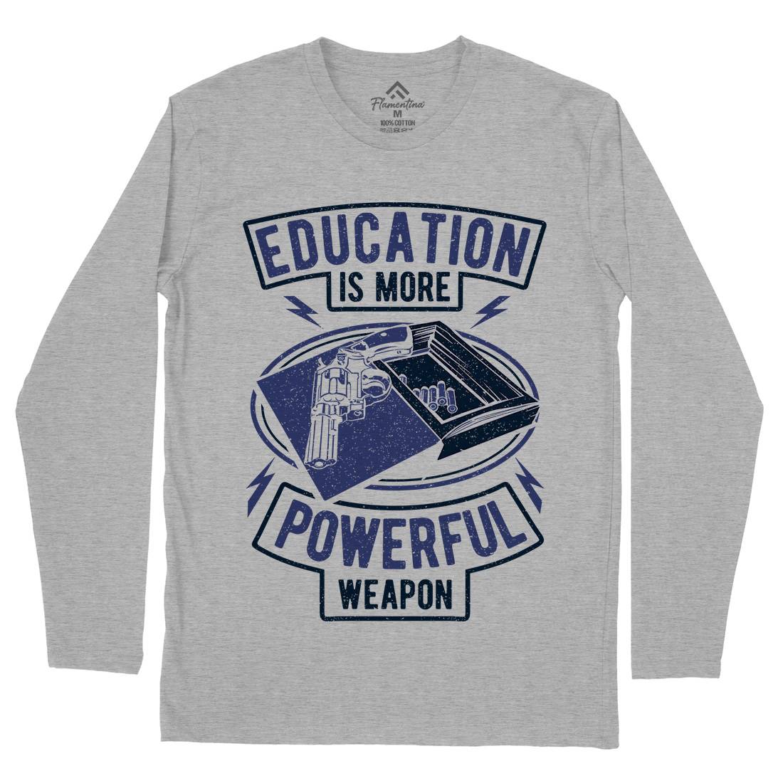 Education Mens Long Sleeve T-Shirt Quotes A649