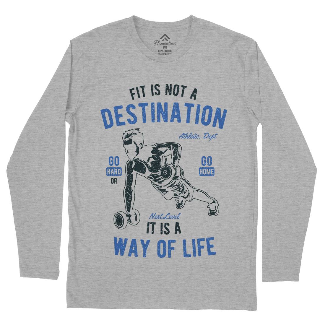 Fit Is Not A Destination Mens Long Sleeve T-Shirt Gym A663