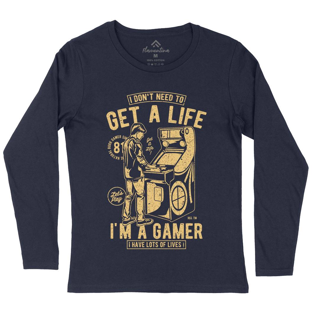 Get A Life Womens Long Sleeve T-Shirt Geek A672