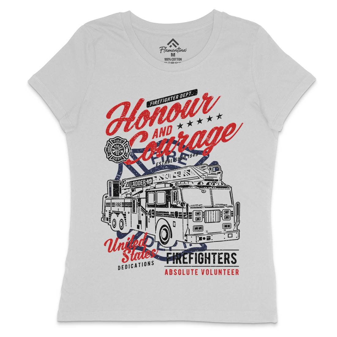 Honour And Courage Womens Crew Neck T-Shirt Firefighters A684