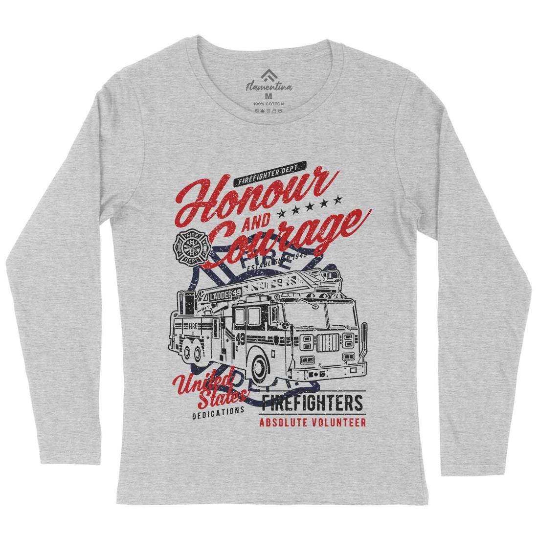 Honour And Courage Womens Long Sleeve T-Shirt Firefighters A684