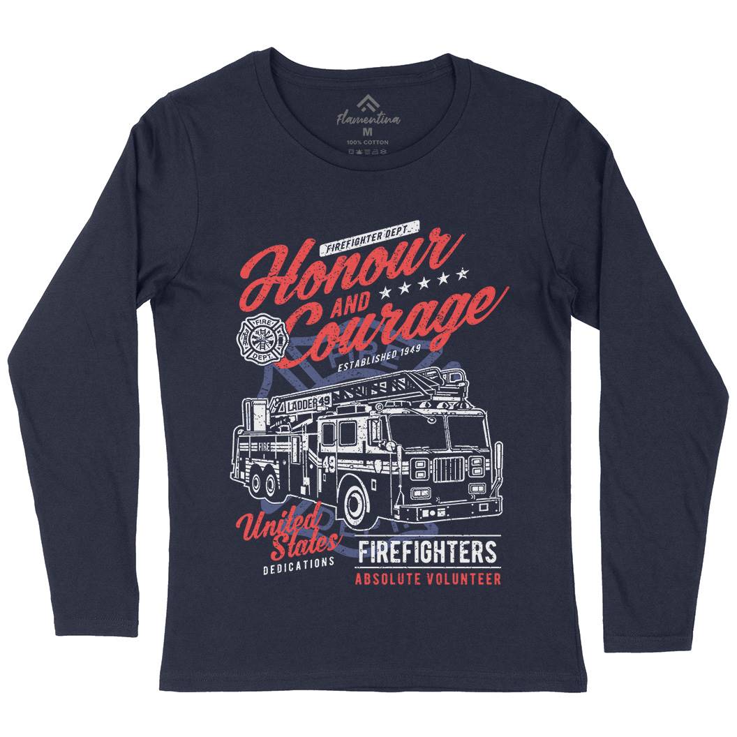 Honour And Courage Womens Long Sleeve T-Shirt Firefighters A684