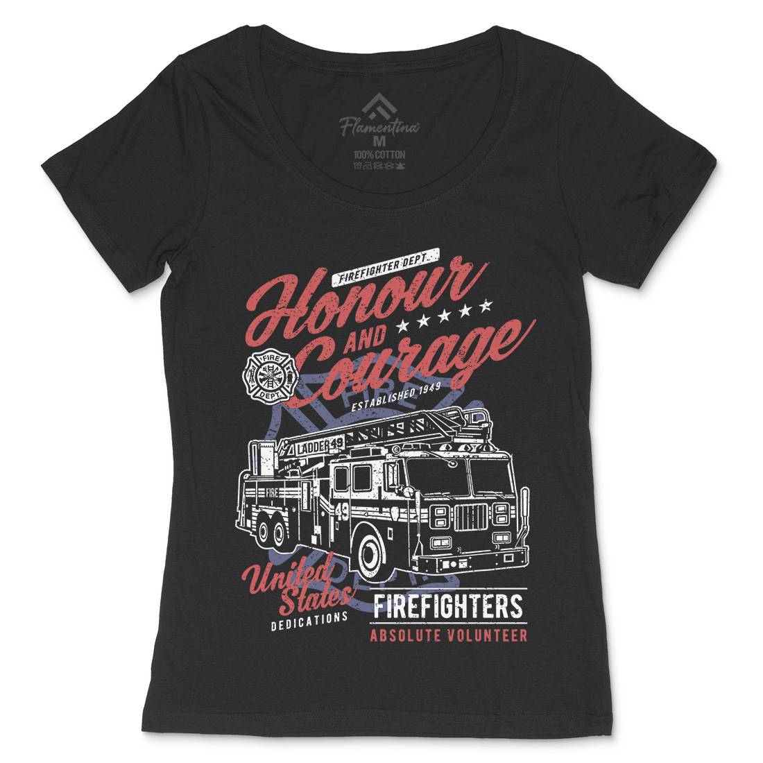 Honour And Courage Womens Scoop Neck T-Shirt Firefighters A684