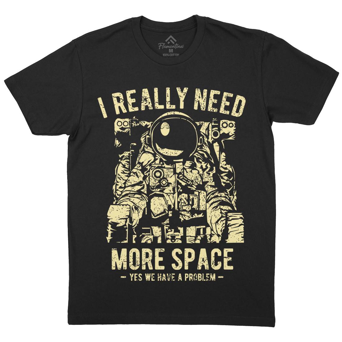 I Really Need More Mens Organic Crew Neck T-Shirt Space A690