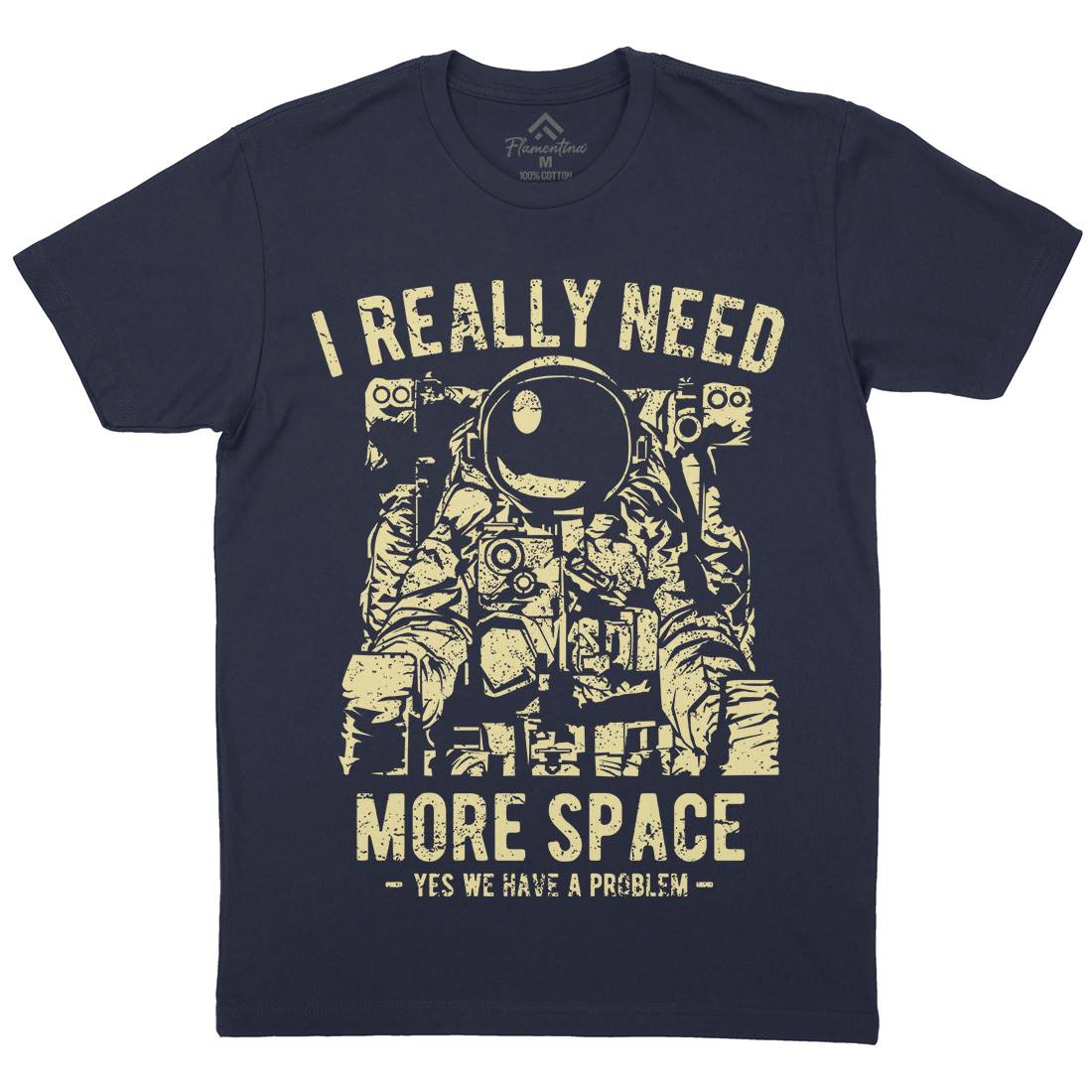 I Really Need More Mens Crew Neck T-Shirt Space A690