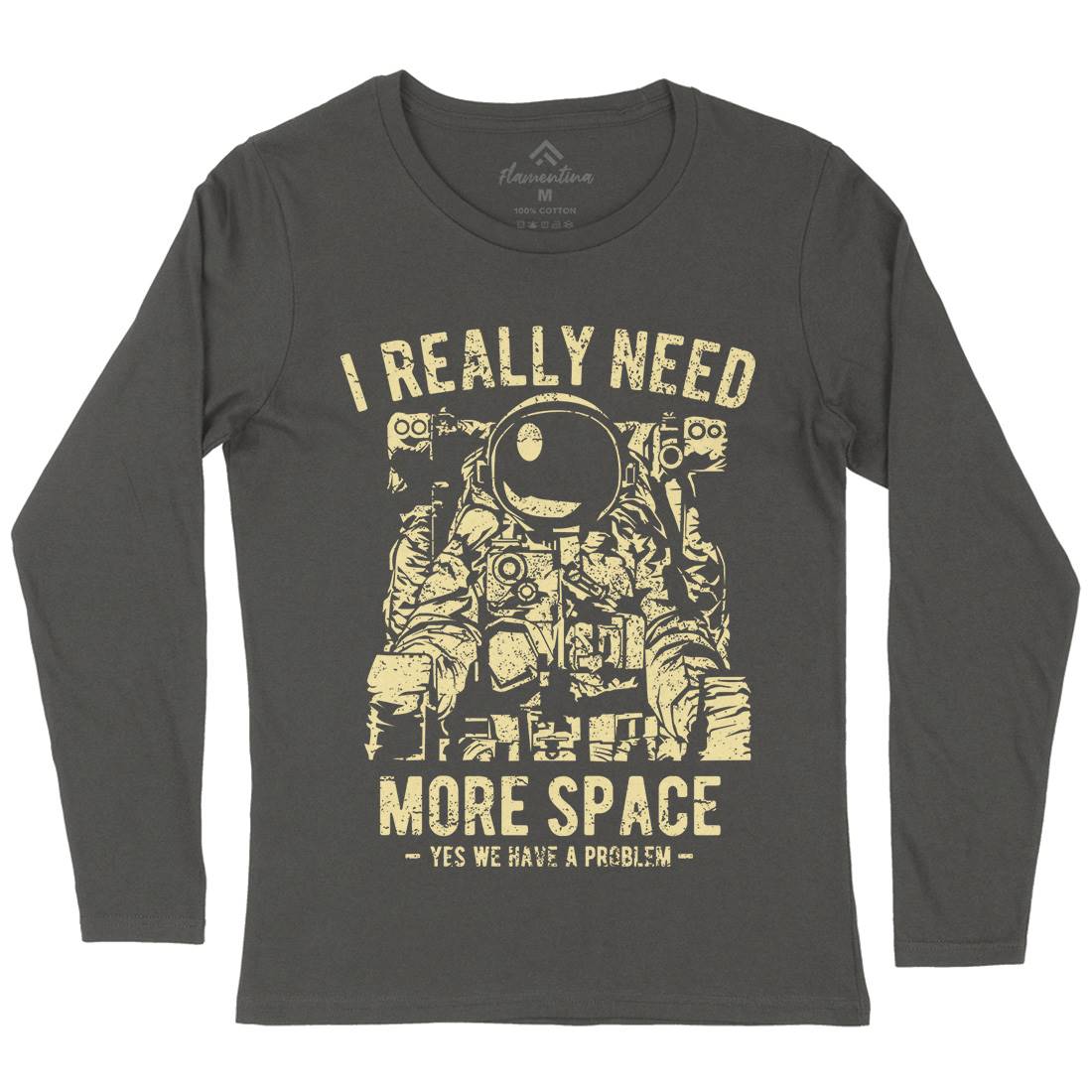 I Really Need More Womens Long Sleeve T-Shirt Space A690